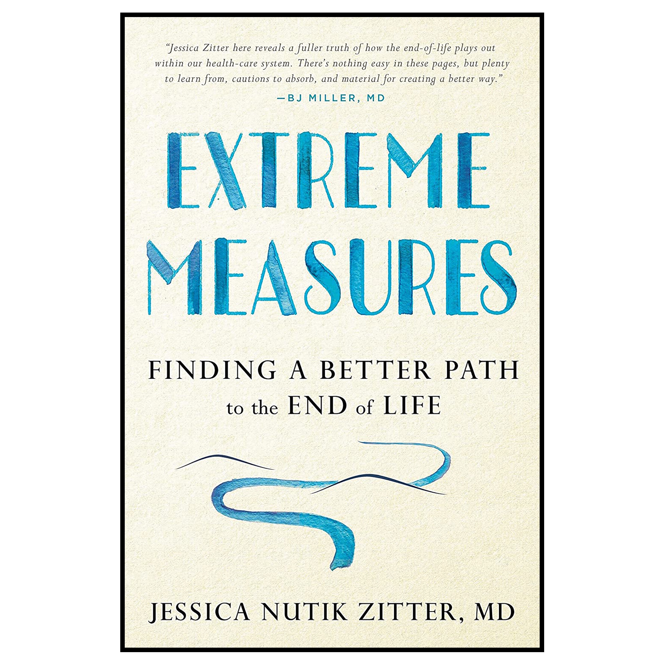 کتاب Extreme Measures اثر Jessica Nutik Zitter M.D انتشارات Avery