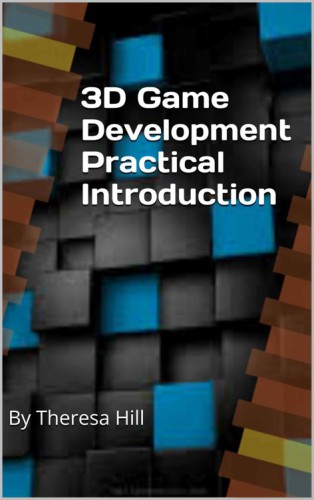 خرید و دانلود نسخه کامل کتاب 3D Game Development Practical Introduction