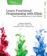 خرید و دانلود نسخه کامل کتاب Learn Functional Programming with Elixir: New Foundations for a New World