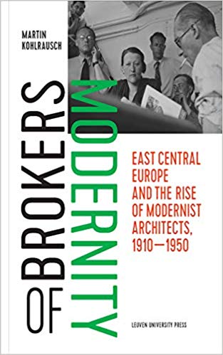 󾕇 دانلود کتاب Brokers of Modernity - East Central Europe and the Rise of Modernist Architects 1910–1950 - دانلود کتاب های دانشگاهی