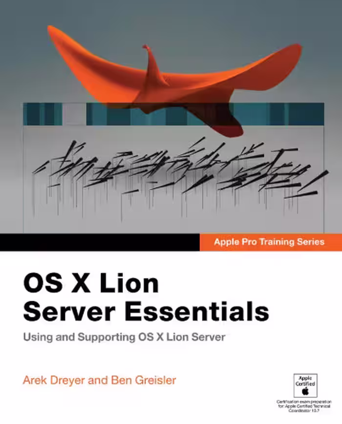 خرید و دانلود نسخه کامل کتاب Apple Pro Training Series: OS X Lion Server Essentials: Using and Supporting OS X Lion Server
