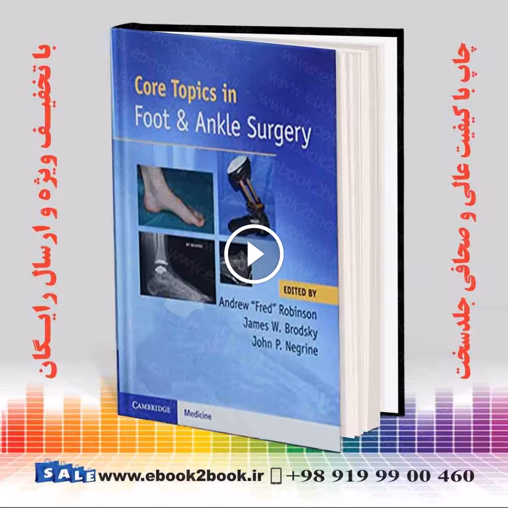 Core Topics in Foot and Ankle Surgery