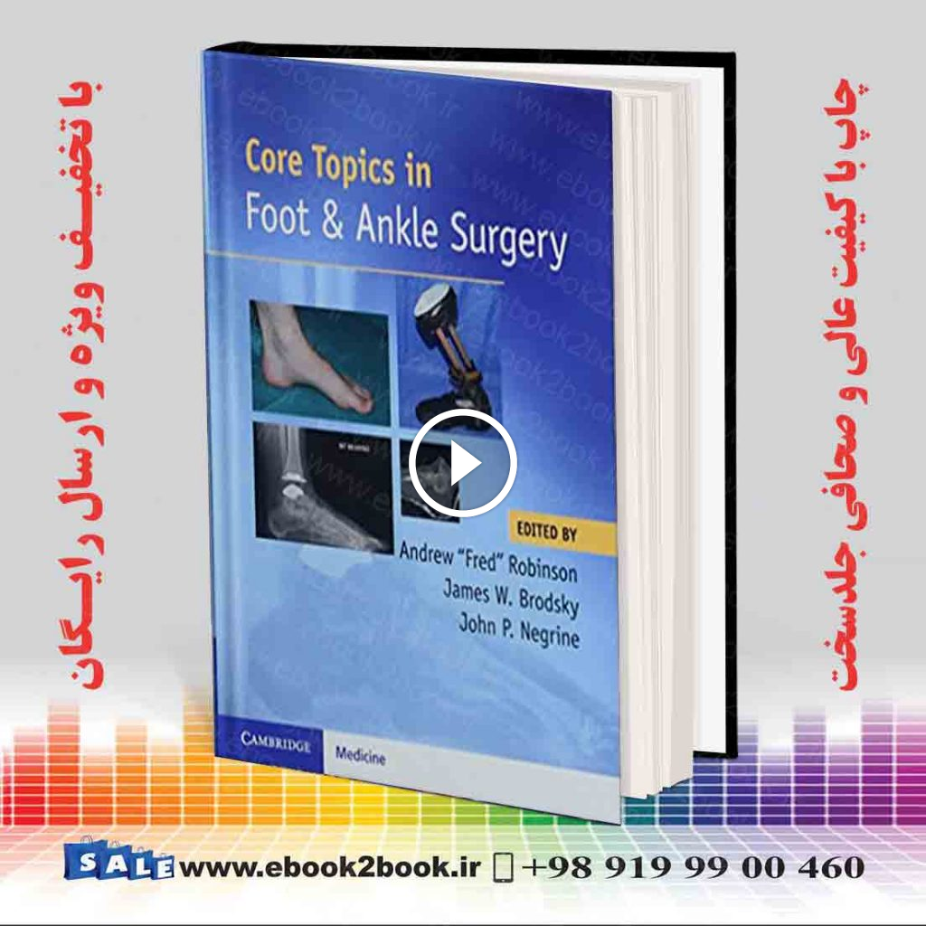 Core Topics in Foot and Ankle Surgery