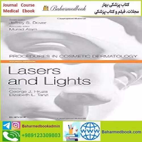 Lasers and Lights Procedures in Cosmetic Dermatology Series