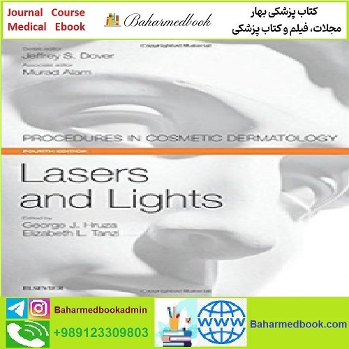 Lasers and Lights Procedures in Cosmetic Dermatology Series