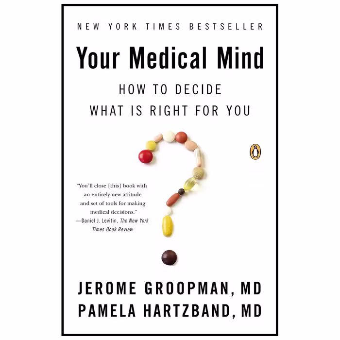 کتاب Your Medical Mind اثر Jerome Groopman and Pamela Hartzband MD انتشارات پنگوئین
