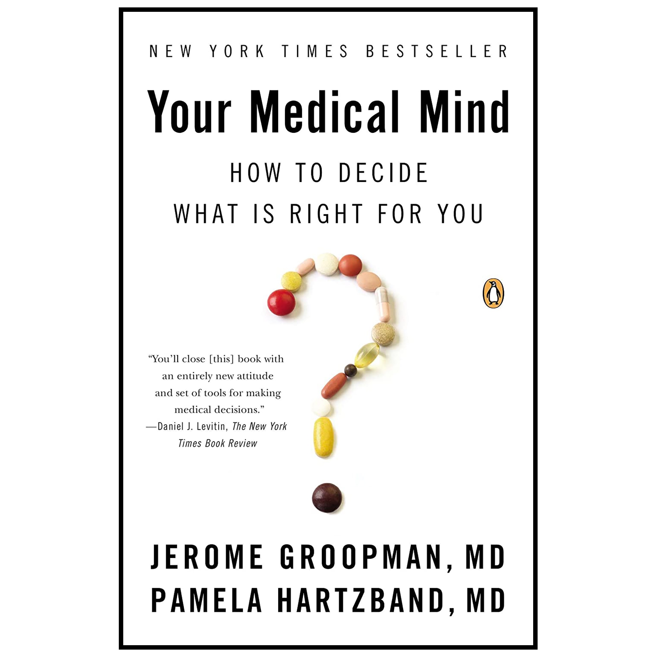 کتاب Your Medical Mind اثر Jerome Groopman and Pamela Hartzband MD انتشارات پنگوئین
