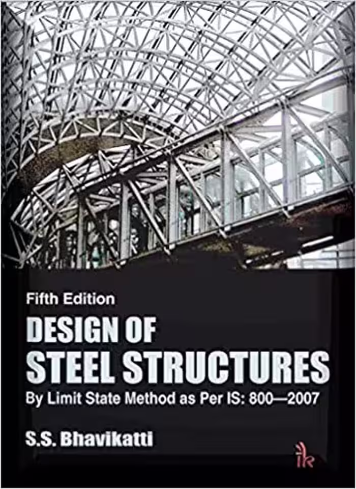 󾕇 دانلود کتاب Design of Steel Structures - By Limit State Method as Per IS - 8002007, 2017 - دانلود کتاب های دانشگاهی