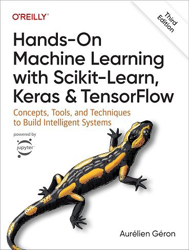 کتاب Hands-On Machine Learning with Scikit-Learn, Keras, and TensorFlow: Concepts, Tools, and Techniques to Build Intelligent Systems (زبان اصلی)