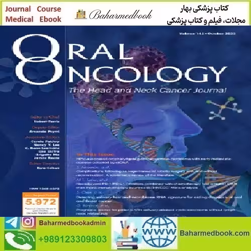 Oral Oncology Volume 124 to 135 2022 TRUE PDF price 12€ - کتاب پزشکی بهار