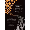 کتاب What Stays in Vegas اثر Adam Tanner انتشارات PublicAffairs