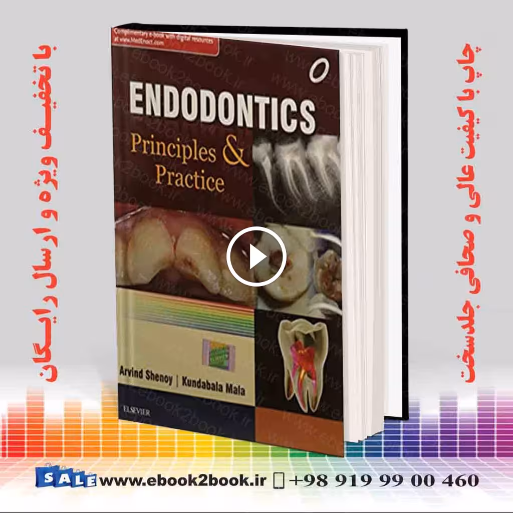 Endodontics : Principles and Practice