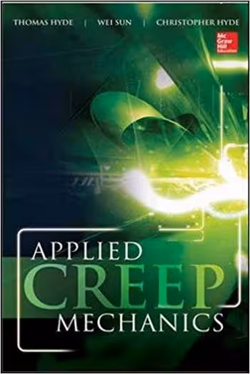 󾕇 دانلود کتاب Hyde T. H., Applied Creep Mechanics, 2014 - دانلود کتاب های دانشگاهی