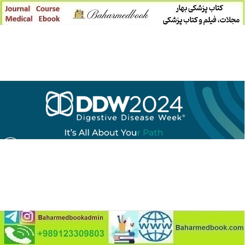 Digestive Disease Week DDW 2024 video course price 55€ - کتاب پزشکی بهار