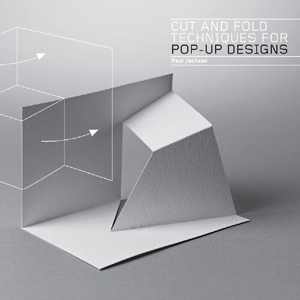 [PDF] دانلود کتاب Cut And Fold Techniques For Pop-Up Designs, 2014