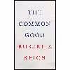 کتاب The Common Good اثر Robert B. Reich انتشارات Knopf