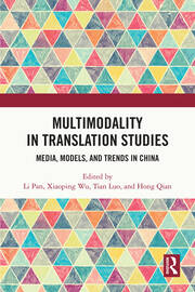 خرید و دانلود نسخه کامل کتاب Multimodality in Translation Studies Media, Models, and Trends in China - Pdf