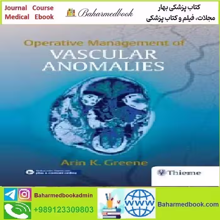 Operative Management of Vascular Anomalies TRUE PDF price 1€ - کتاب پزشکی بهار