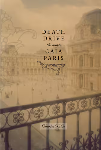 خرید و دانلود نسخه کامل کتاب Death Drive Through Gaia Paris (Open Spaces)