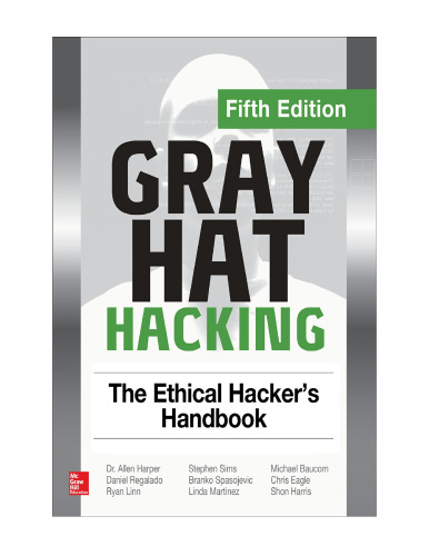 خرید و دانلود نسخه کامل کتاب Gray Hat Hacking The Ethical Hacker’s Handbook