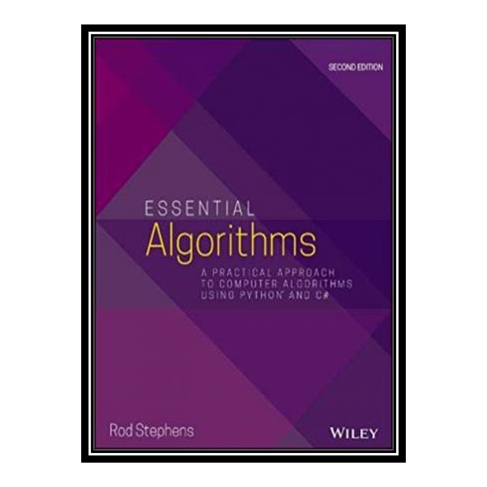کتاب Essential Algorithms اثر Rod Stephens انتشارات مؤلفین طلایی