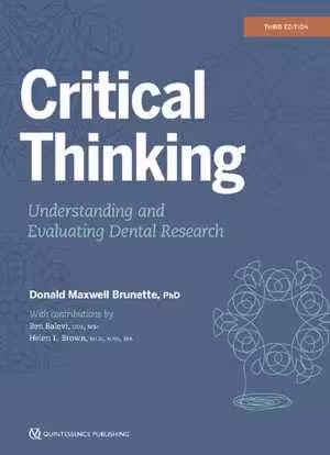 [PDF] دانلود کتاب Critical Thinking - Understanding And Evaluating Dental Research., 3rd ed, 2020