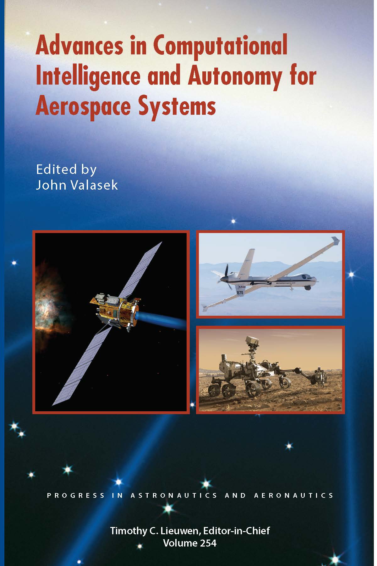 خرید و دانلود نسخه کامل کتاب Advances in Computational Intelligence and Autonomy for Aerospace Systems - Pdf