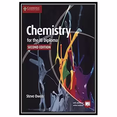 کتاب Chemistry for the IB Diploma Coursebook 2nd Edition اثر جمعی از نویسندگان انتشارات مؤلفین طلایی