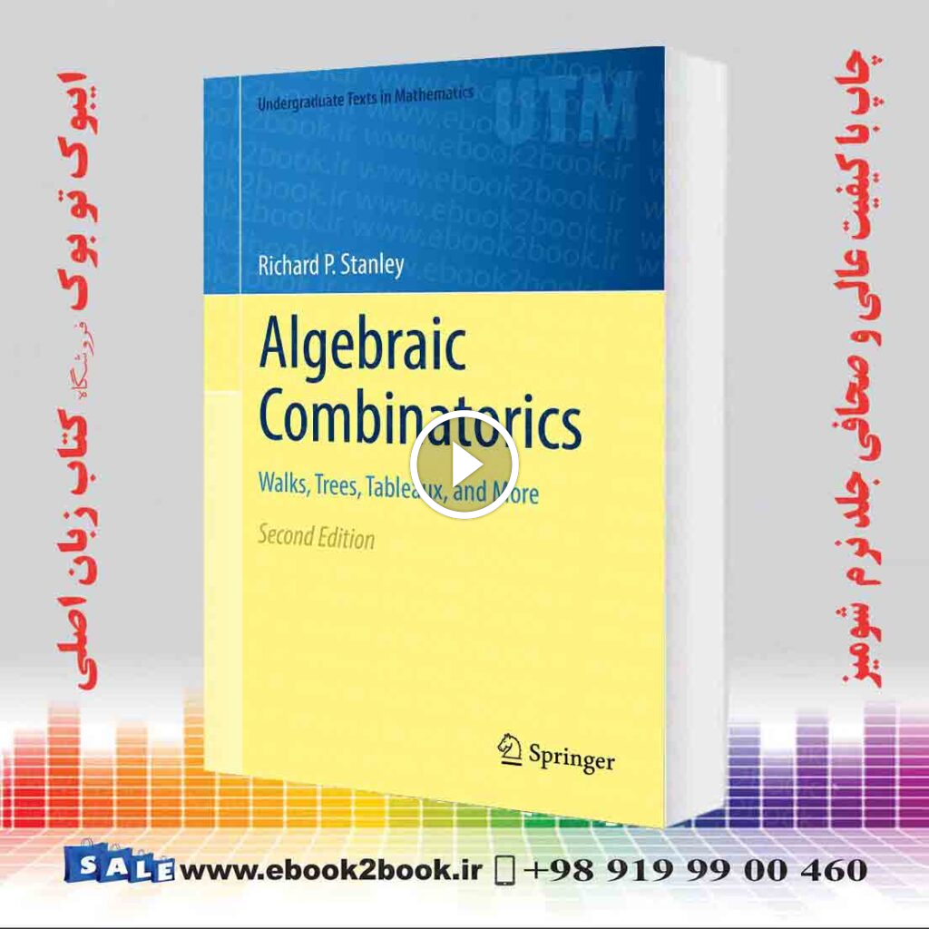 Algebraic Combinatorics 2nd Edition
