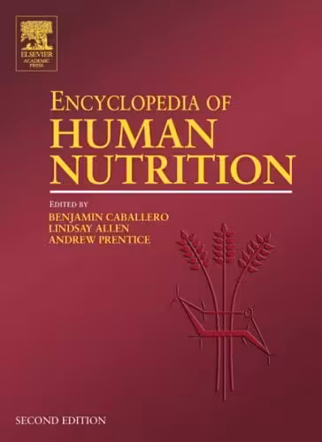 󾕇 دانلود کتاب Encyclopedia Of Human Nutrition, 2nd ed, 2008 - دانلود کتاب های دانشگاهی