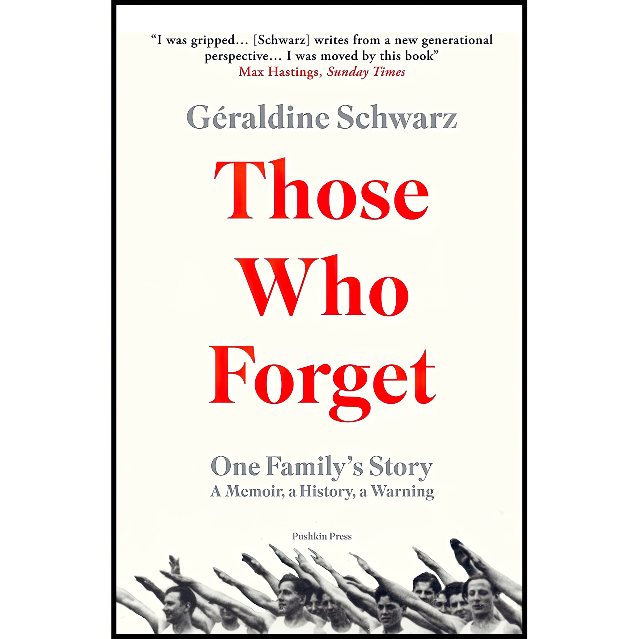 کتاب Those Who Forget اثر Geraldine Schwarz انتشارات Pushkin Press