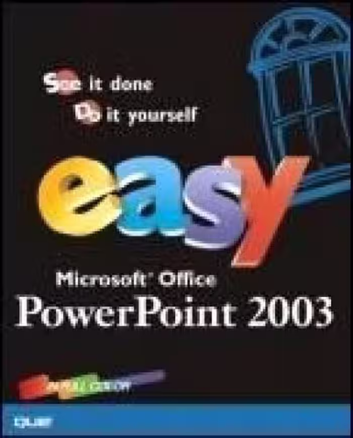 خرید و دانلود نسخه کامل کتاب Easy Microsoft Office PowerPoint 2003