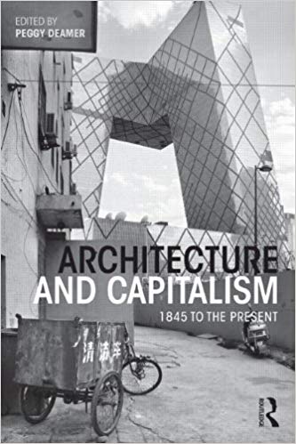  دانلود کتاب Architecture And Capitalism - 1845 To The Present, 2013 - دانلود کتاب های دانشگاهی