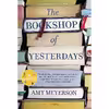 کتاب The Bookshop of Yesterdays اثر Amy Meyerson انتشارات Park Row