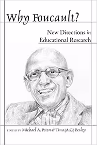 خرید و دانلود نسخه کامل کتاب Why Foucault?: New Directions in Educational Research (Counterpoints) - PDF