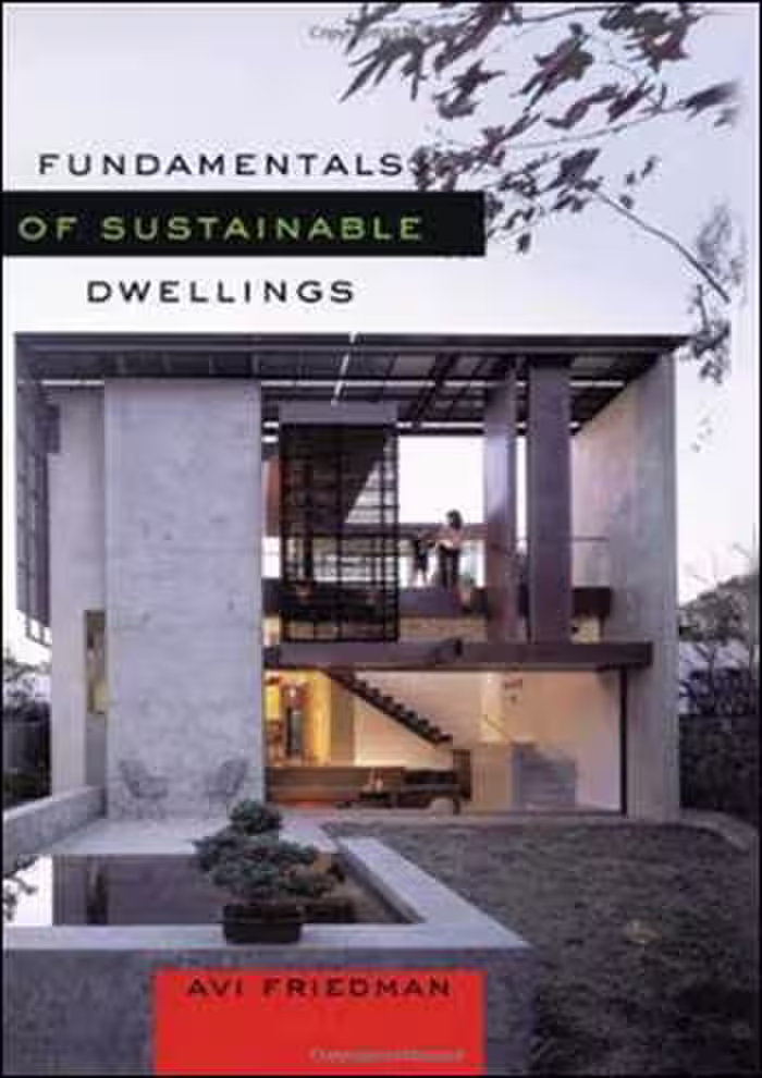 󾕇 دانلود کتاب Fundamentals Of Sustainable Dwelling - دانلود کتاب های دانشگاهی