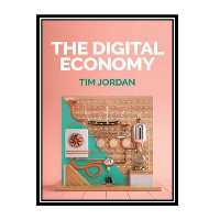 کتاب The Digital Economy اثر Tim Jordan انتتشارات مؤلفین طلایی
