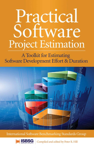 خرید و دانلود نسخه کامل کتاب Practical Software Project Estimation: A Toolkit for Estimating Software Development Effort & Duration