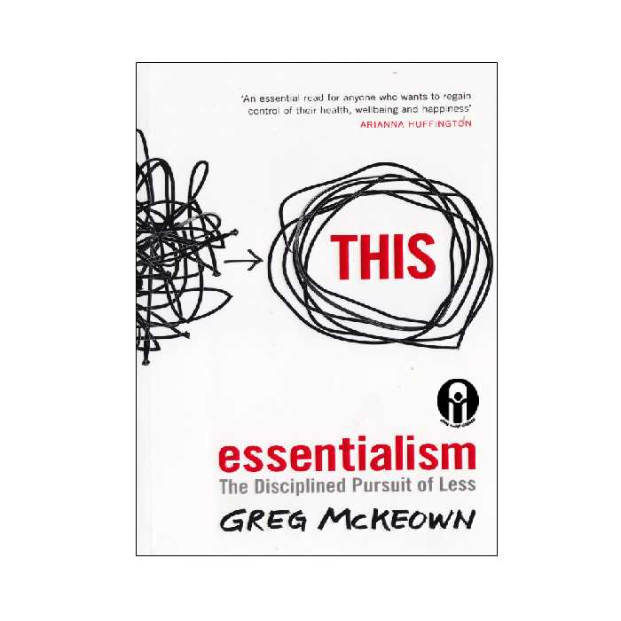 کتاب Essentialism The Disciplined Pursuit Of Less اثر Greg McKeown انتشارات الوندپویان