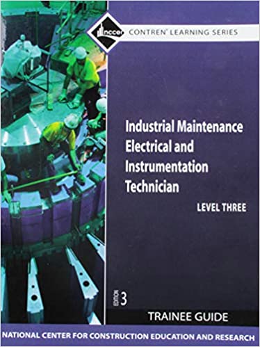 خرید و دانلود نسخه کامل کتاب Industrial Maintenance Electrical & Instrumentation Technician, Level 3: Trainee Guide (3rd Edition) - Pdf