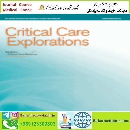 Critical Care Explorations Volume 6 1 to 5 2024 TRUE PDF pri
