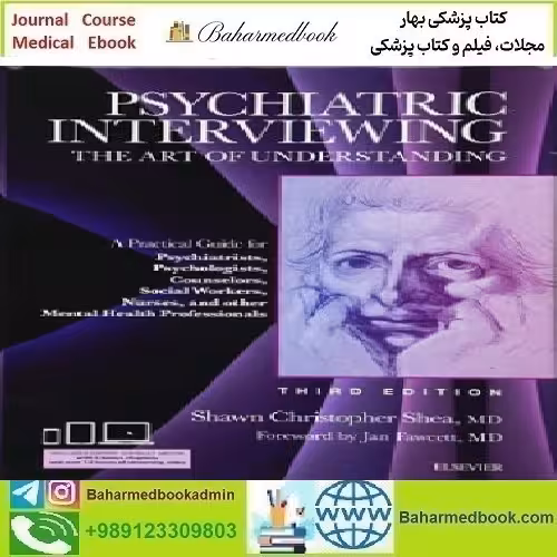 Psychiatric Interviewing The Art of Understanding 2017