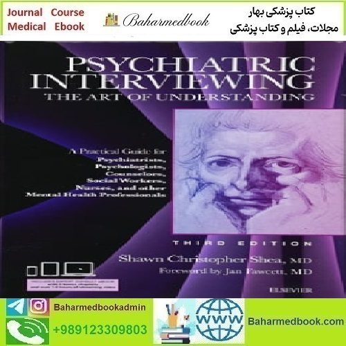 Psychiatric Interviewing The Art of Understanding 2017
