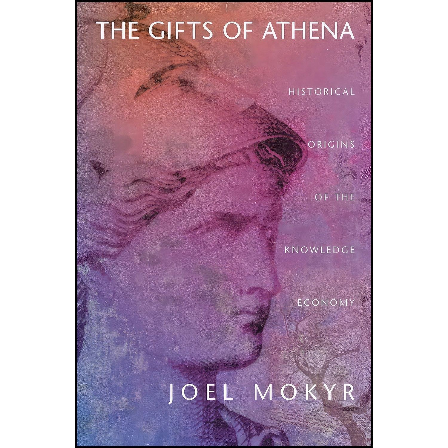 کتاب زبان اصلی The Gifts of Athena اثر Joel Mokyr