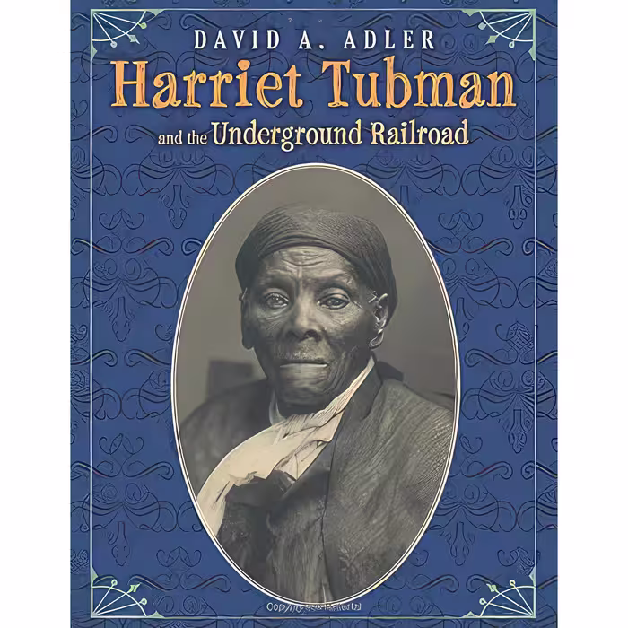 کتاب Harriet Tubman and the Underground Railroad اثر David A. Adler انتشارات Holiday House