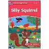 کتاب Silly squirrel اثر جمعی از نویسندگان انتشارات زبان مهر