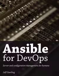 خرید و دانلود نسخه کامل کتاب Ansible for DevOps: Server and Configuration Management for Humans