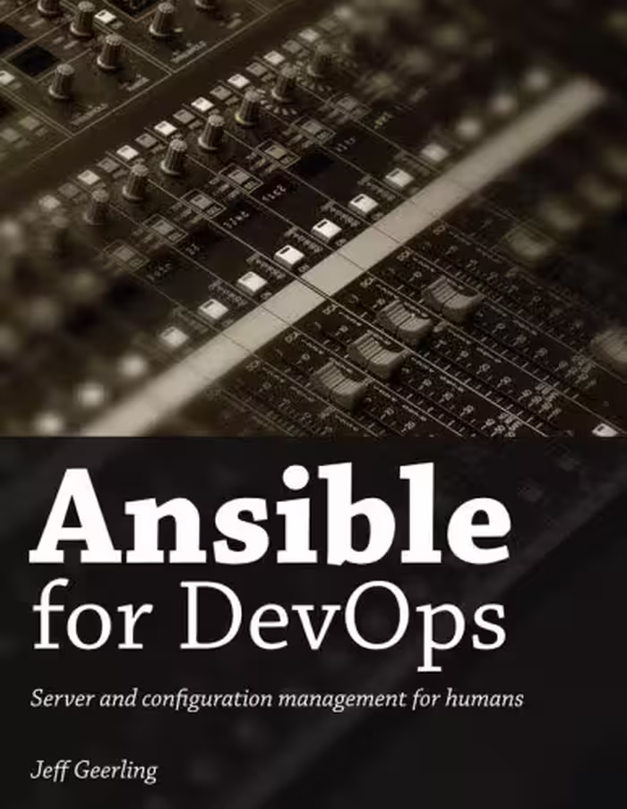 خرید و دانلود نسخه کامل کتاب Ansible for DevOps: Server and Configuration Management for Humans