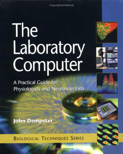 خرید و دانلود نسخه کامل کتاب The Laboratory Computer: A Practical Guide for Physiologists and Neuroscientists