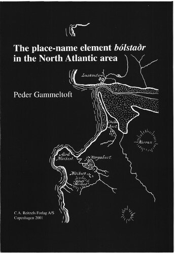 خرید و دانلود نسخه کامل کتاب The Place-Name Element "bólstaðr" in the North Atlantic Area
